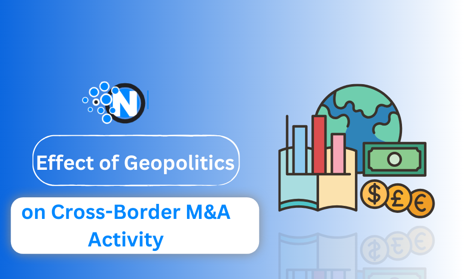 The Effect of Geopolitics on Cross-Border M&A Activity