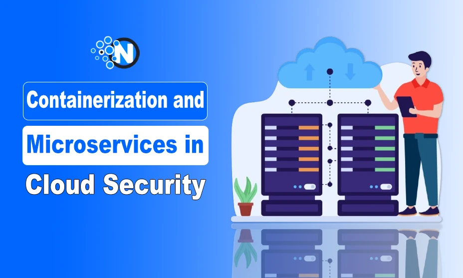 Containerization and Microservices in Cloud Security