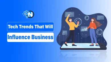 Tech Trends That Will Influence Business