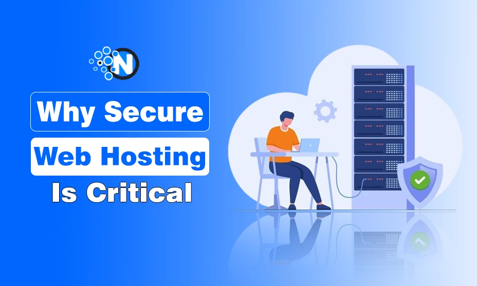 Why Secure Web Hosting Is Critical