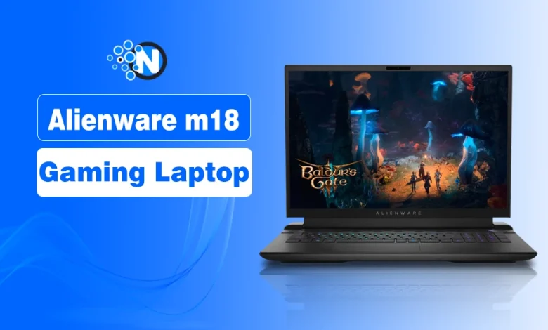 Alienware m18 Gaming Laptop