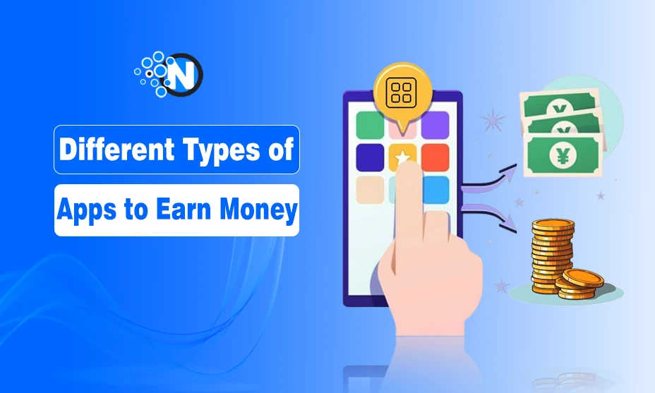 Different Types of Apps to Earn Money