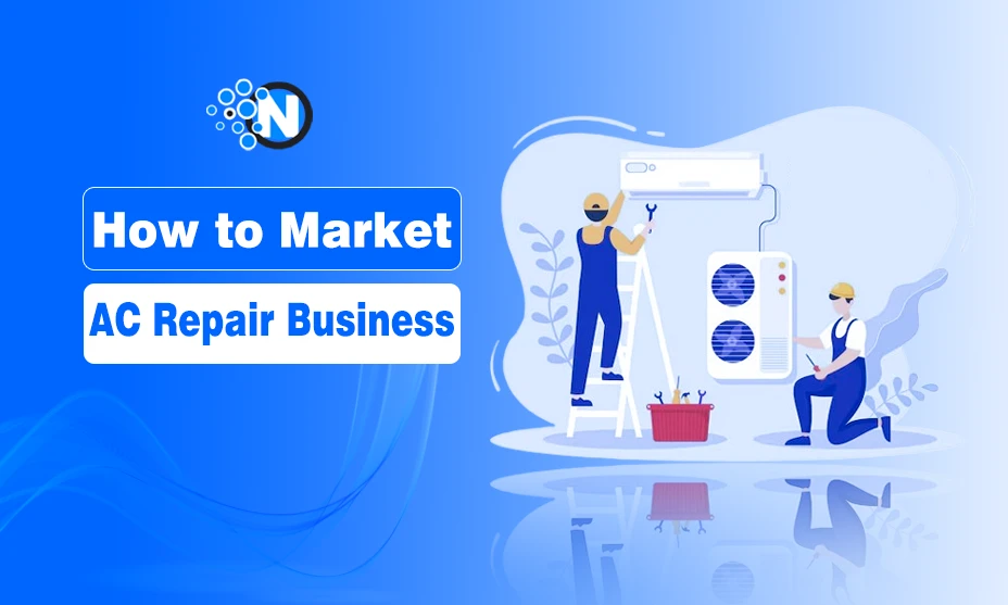 How to Market Your AC Repair Business