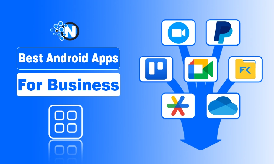 Best Android Apps for Business