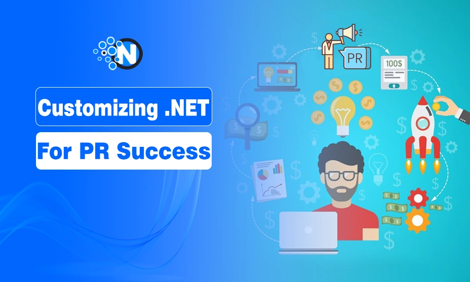 Customizing .NET for PR Success