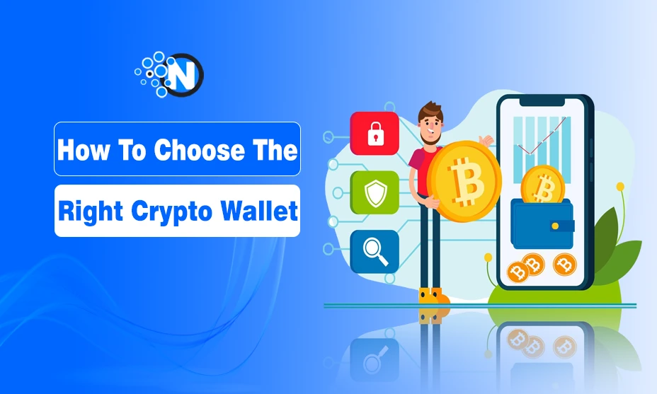 How To Choose The Right Crypto Wallet