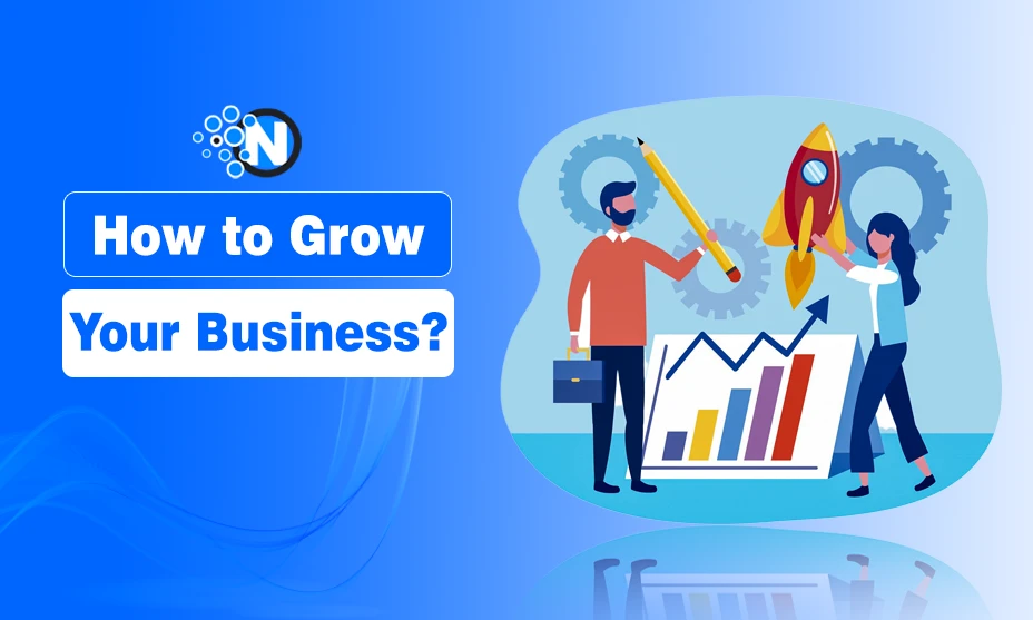 How to Grow Your Business?