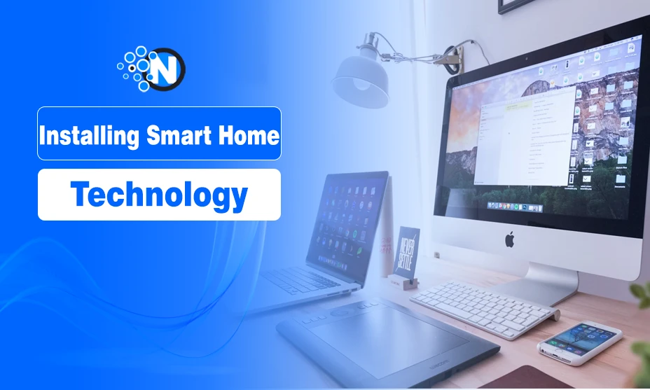 Installing Smart Home Technology