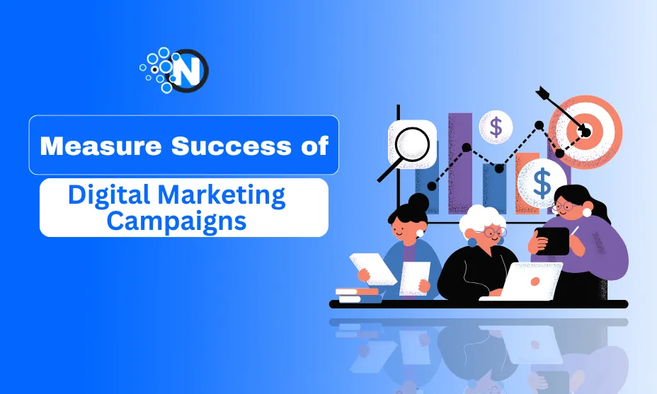 Measuring the Success of Your Digital Marketing Campaigns