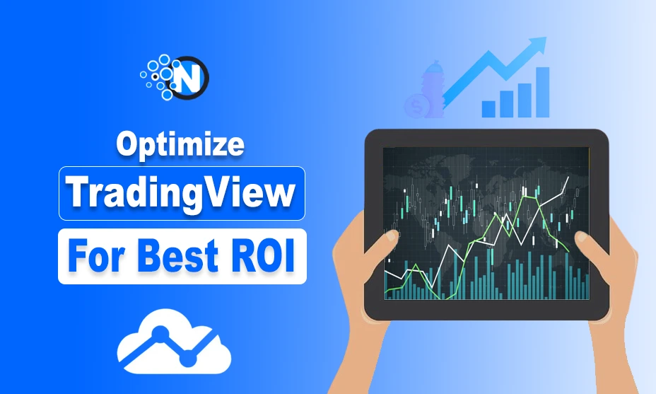 Optimize TradingView for Best ROI