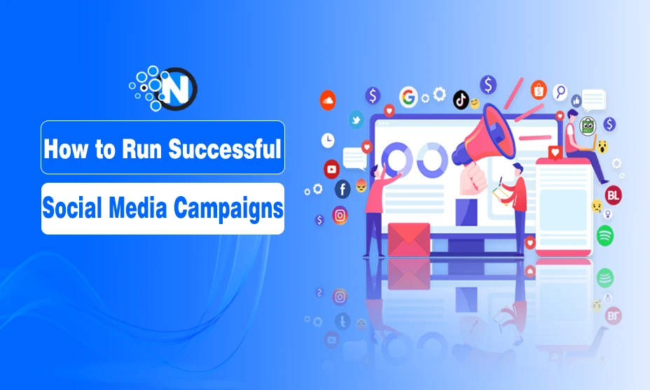 How to Run Successful Social Media Campaigns